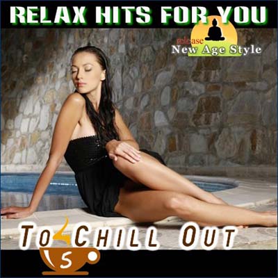  New Age Style - To Chill Out 5 (2012)