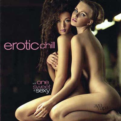  Erotic Chill Vol. 1 - Sweet And Sexy (2012)