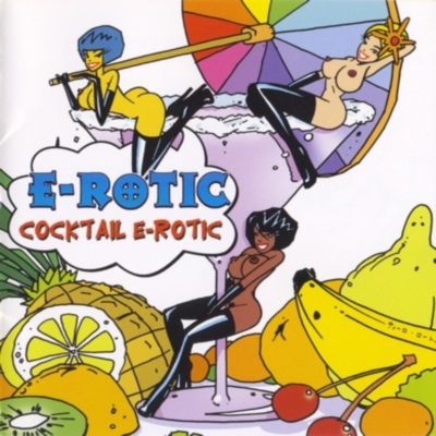  E-Rotic - Cocktail E-Rotic (2003)