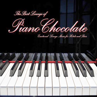  The Best Lounge of Pianochocolate: Emotional Lounge Music for Hotels and Bars (2012)