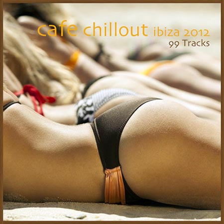  Cafe Chillout Ibiza (2012)