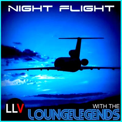  Night Flight With The Lounge Legends (2012)