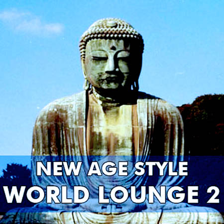  New Age Style: World Lounge 2 (2012)