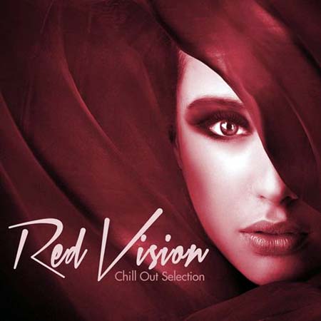 Red Vision: Chill Out Selection (2012)