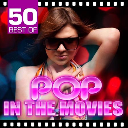 Movie Sounds Unlimited - 50 Best of Pop in the Movies (2012)