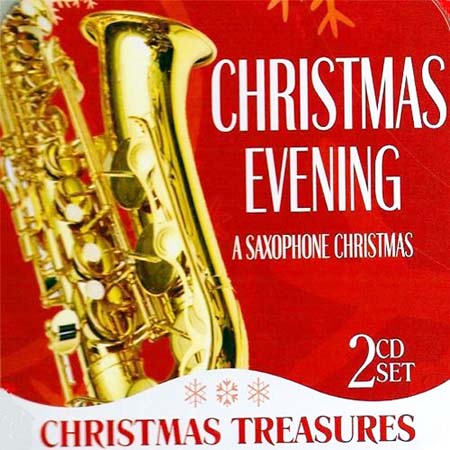  Christmas Evening - A Saxophone Christmas (2009)
