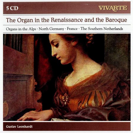  Gustav Leonhardt - The Organ in the Renaissance and the Baroque (2012)