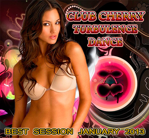  Club Cherry Turbulence Dance (2013)