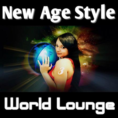  New Age Style - World Lounge 3 (2013)