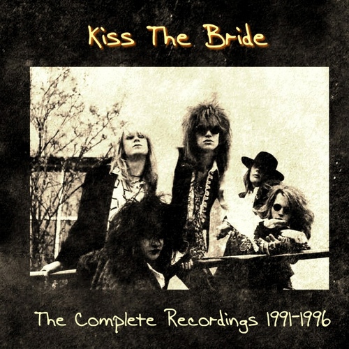  Kiss The Bride - The Complete Recordings 1991 - 1996 (2013)
