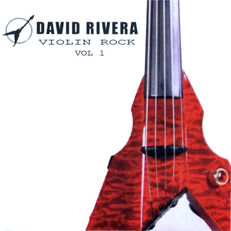  David Rivera - Violin Rock Volume 1 (2012)