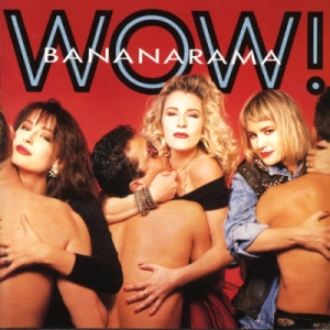  Bananarama - Wow! (1987)