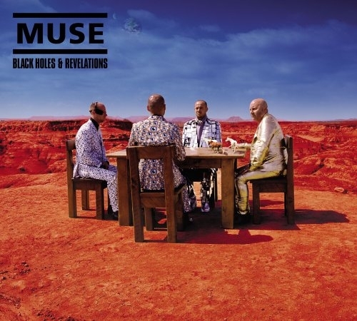  Muse - Black holes and revelations (2006)