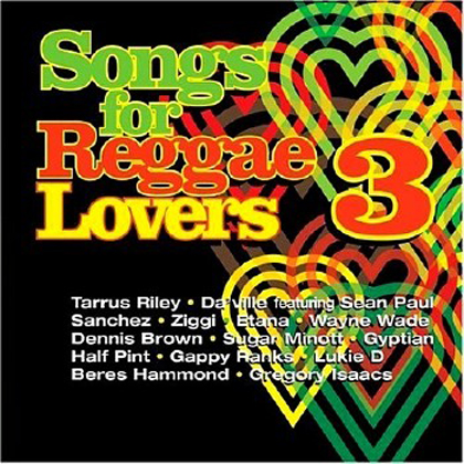  VA - Songs For Reggae Lovers 3 (2010)