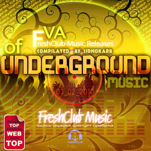  VA - FreshClub Music Releases of Underground [WEB-03.02.2010]